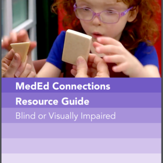 MedEd Resource Guide for Blind/VI Children