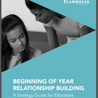 Front Cover of Flamboyan Foundation Beginning of Year Relationship Building Strategy Guide for Educators