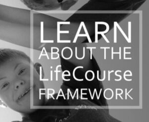 Lean About the LifeCourse Framework
