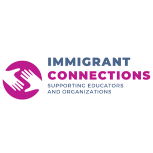 Immigrant Connections Supporting Educators and Organizations