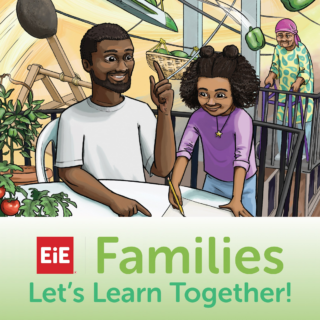 a Black father and young child doing a STEM project together, with the EiE families logo, let's learn together!